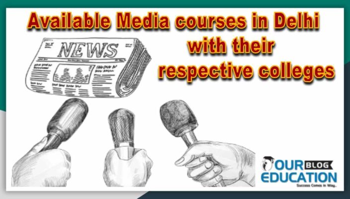 Media courses in Delhi with their respective colleges