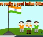 Are we really good Indian citizen