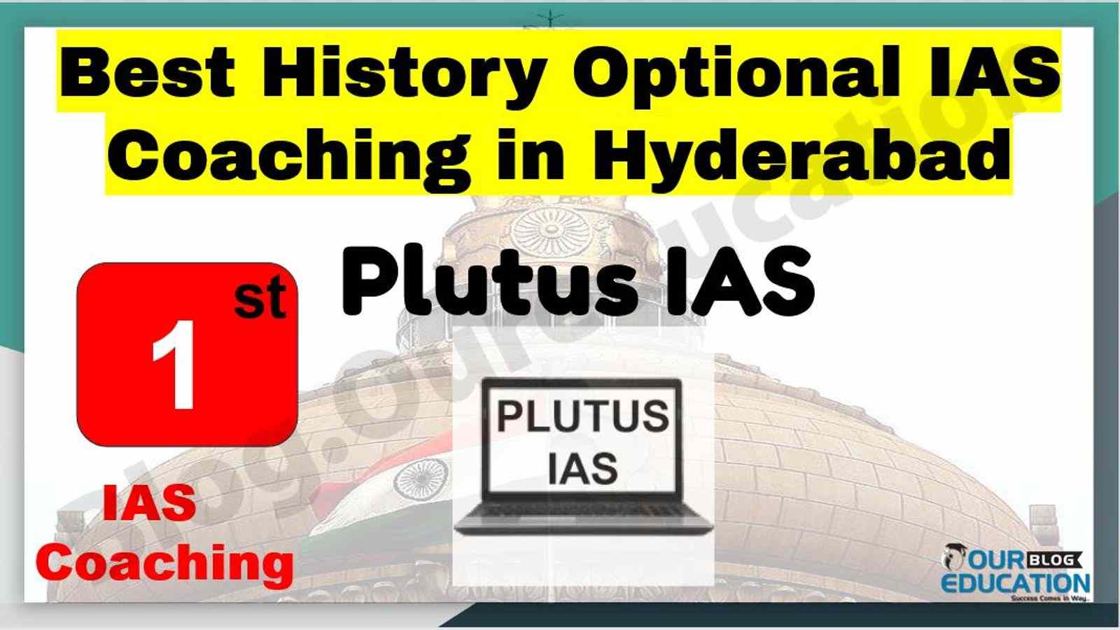 Best History Optional IAS Coaching in Hyderabad