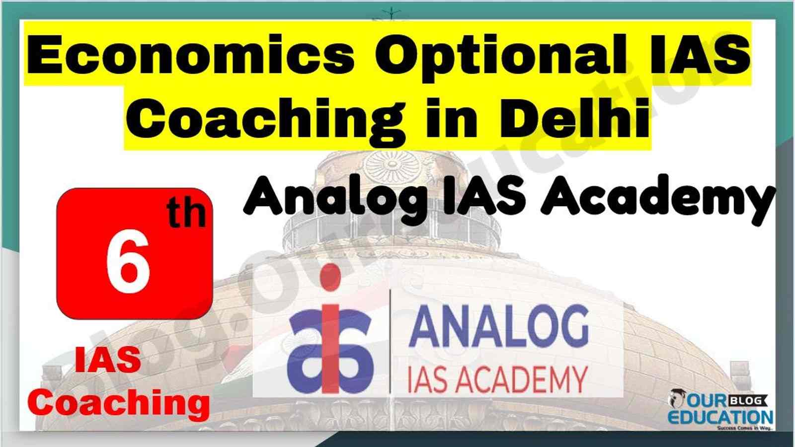 Economics Optional IAS coaching in Delhi