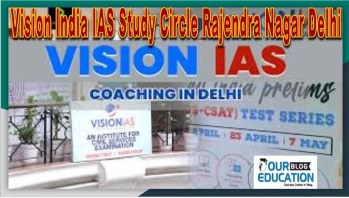 Vision India IAS Study In Delhi