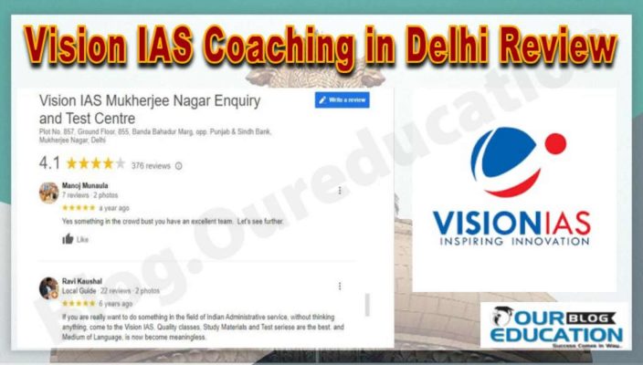 Vision IAS Coaching in Delhi Reviews