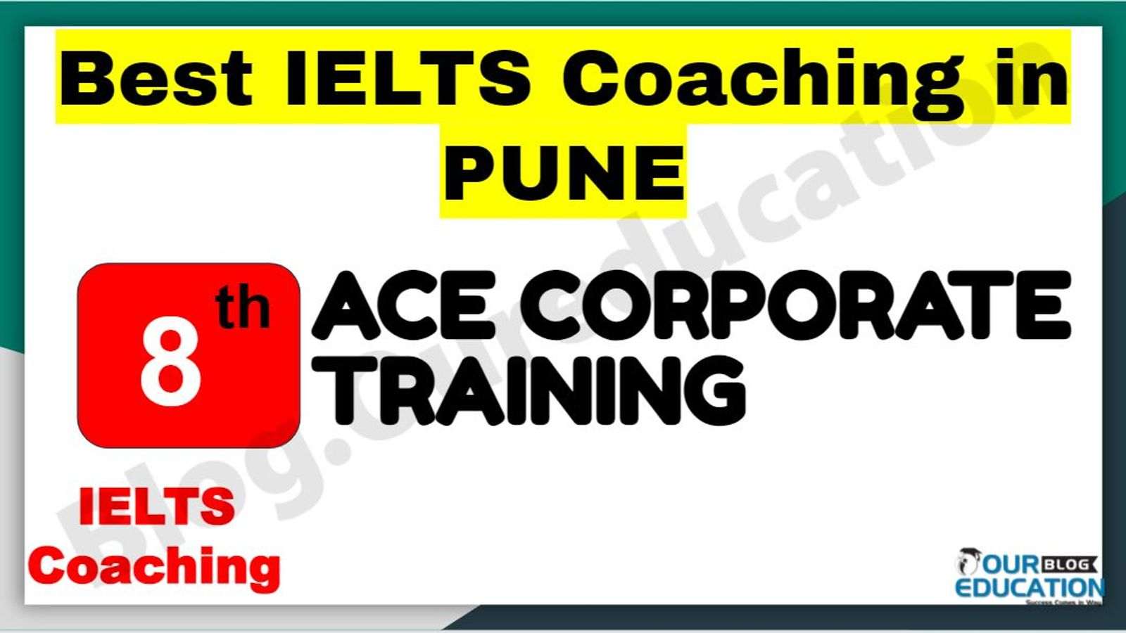 Rank 8 Best IELTS Coaching in Pune