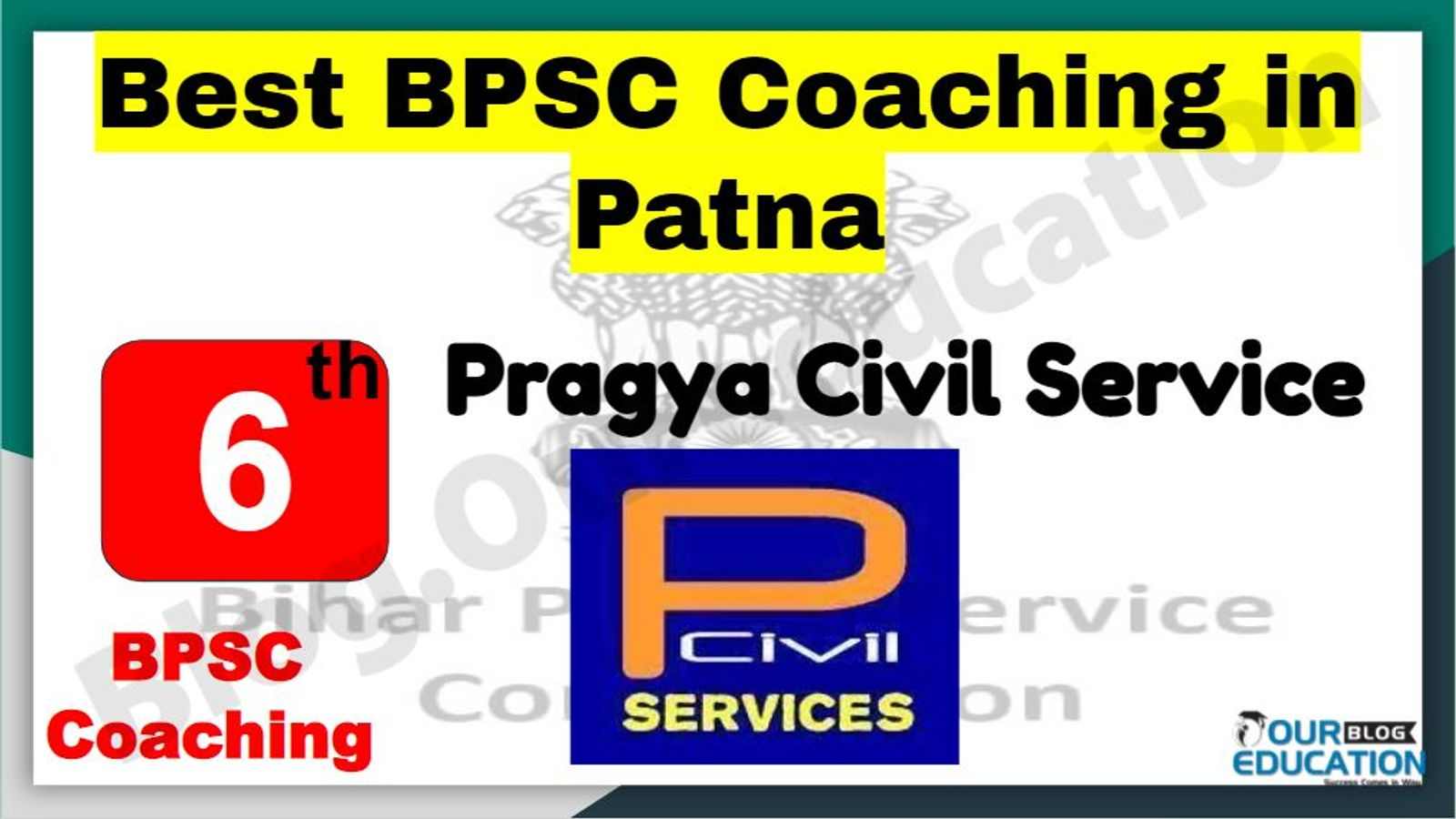 6th Best BPSC Coaching in Patna 2022