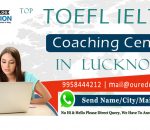 TOEFL IELTS Coaching Centers Lucknow