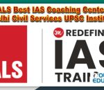 ALS Best IAS Coaching Institute Delhi Civil Services UPSC Coaching