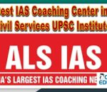 ALS Top IAS Coaching Center in Delhi Civil Services UPSC Institutes