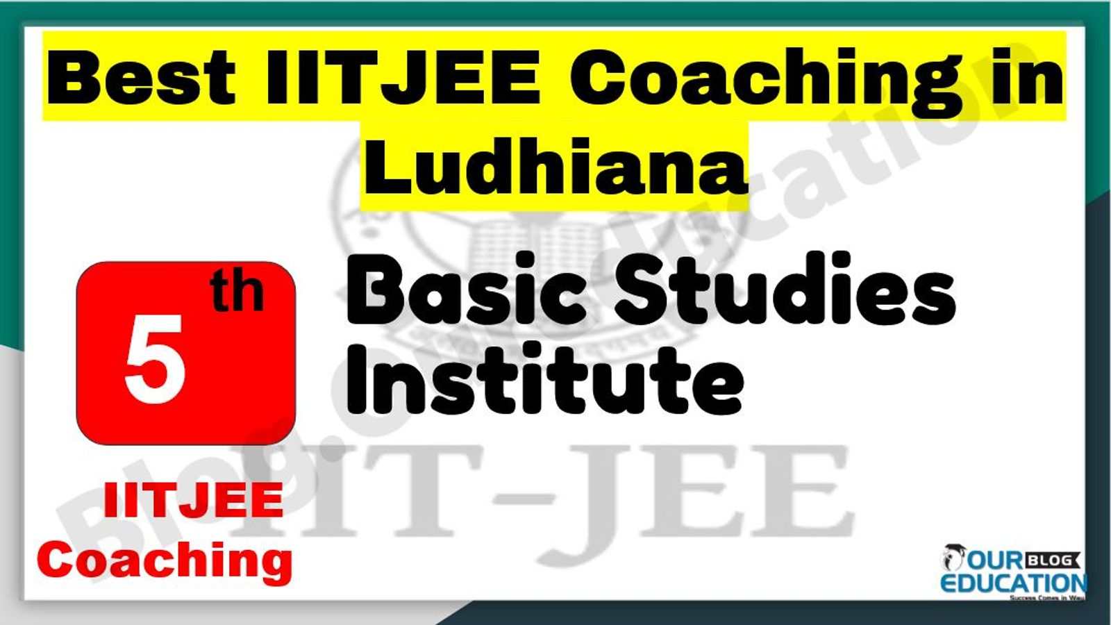 Best IITJEE Coaching in Ludhiana
