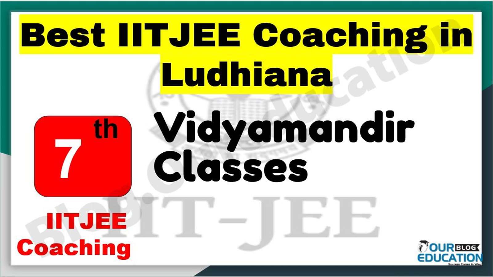 Best IITJEE Coaching in Ludhiana