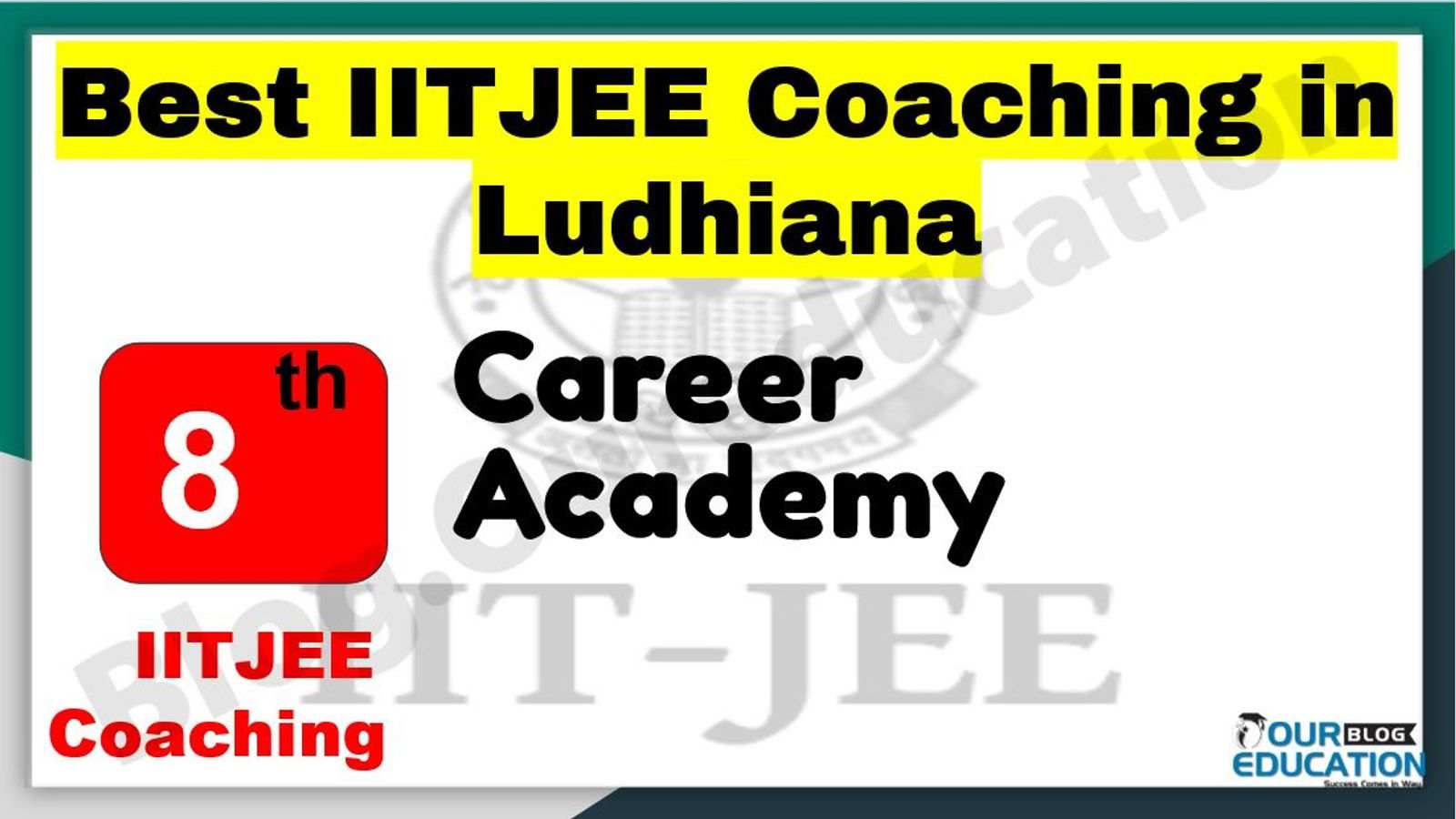 Best IITJEE Coaching in Ludhiana