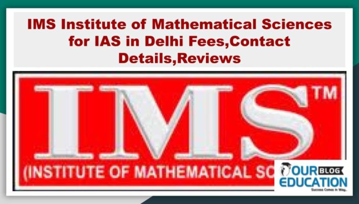 IMS Institute of Mathematical Sciences for IAS in Delhi Fees,Contact Details,Reviews