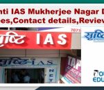 Srishti IAS Mukherjee Nagar Delhi Fees,Contact details,Reviews