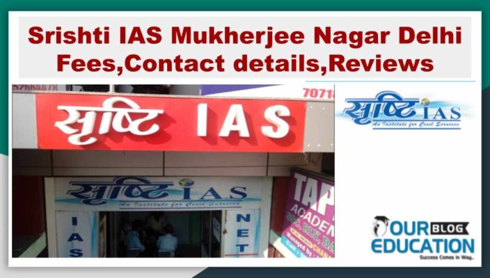 Srishti IAS Mukherjee Nagar Delhi Fees,Contact details,Reviews
