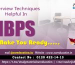 Interview techniques helpful in IBPS Interviews