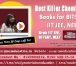 Best Killer Chemistry Books for BITSAT, IIT JEE, NEET