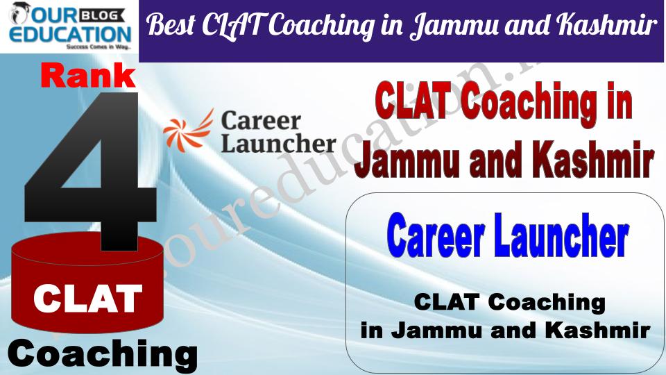 Best CLAT Coaching in Jammu and Kashmir Career Launcher