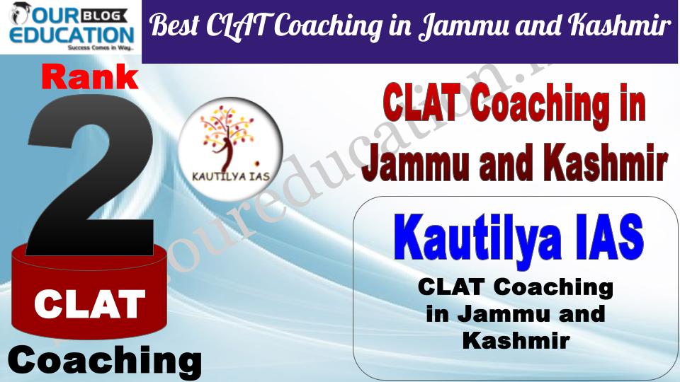 Best CLAT Coaching in Jammu and Kashmir Kautilya IAS