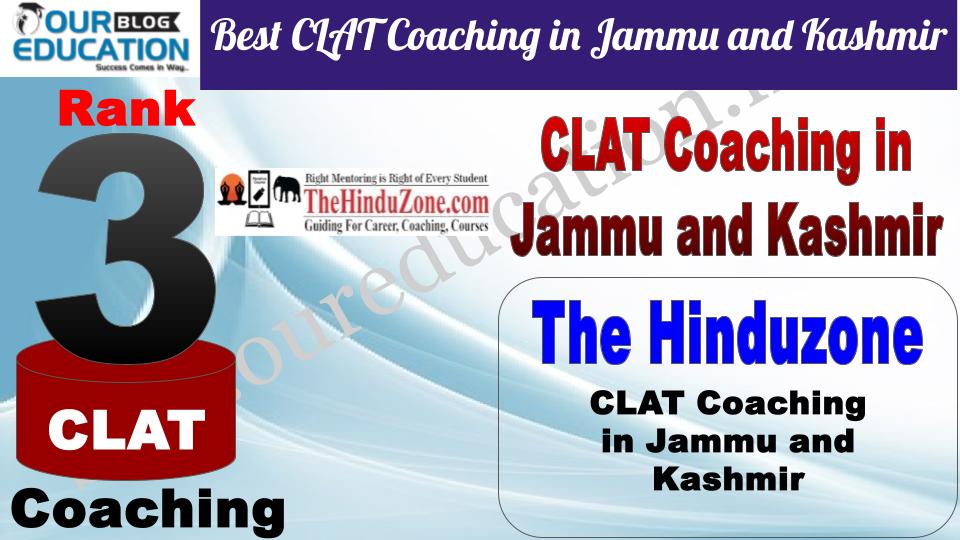 Best CLAT Coaching in Jammu and Kashmir The Hinduzone