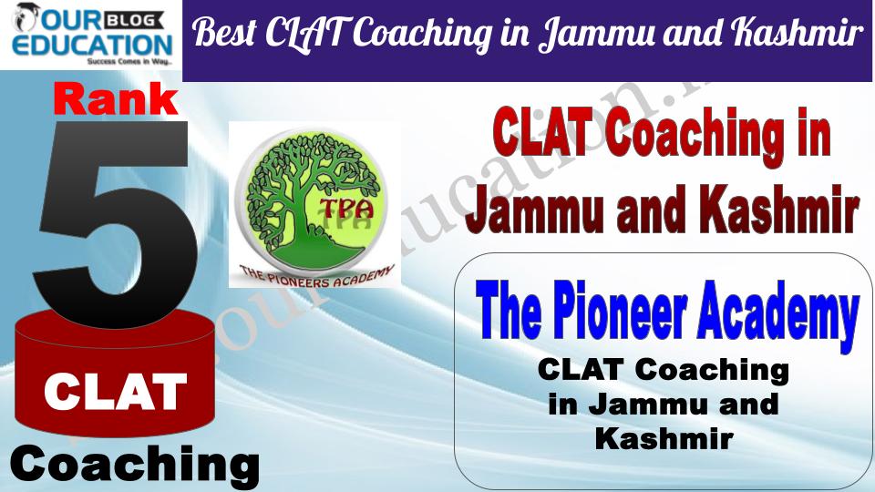 Best CLAT Coaching in Jammu and Kashmir The Pioneer Academy