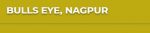 Bulls Eye Nagpur Reviews