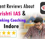 Student Reviews about Drishti IAS And Banking Coaching Indore