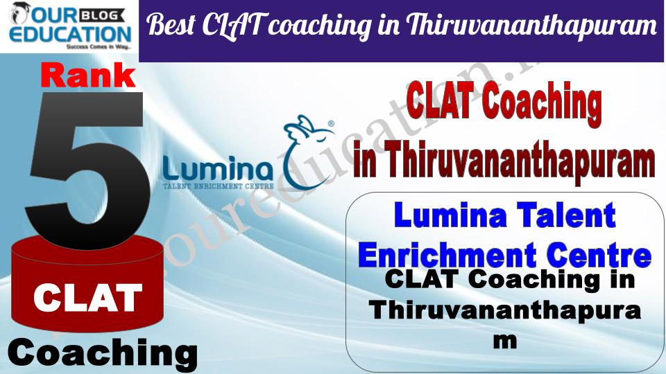 Best CLAT coaching in Thiruvananthapuram Lumina Talent Enrichment Centre