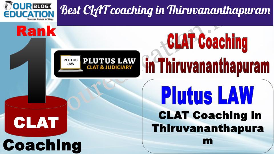 Best CLAT coaching in Thiruvananthapuram Plutus LAW