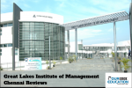 Great Lakes Institute of Management Chennai Reviews