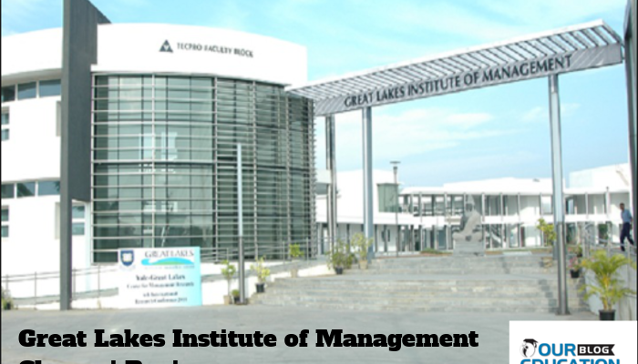 Great Lakes Institute of Management Chennai Reviews