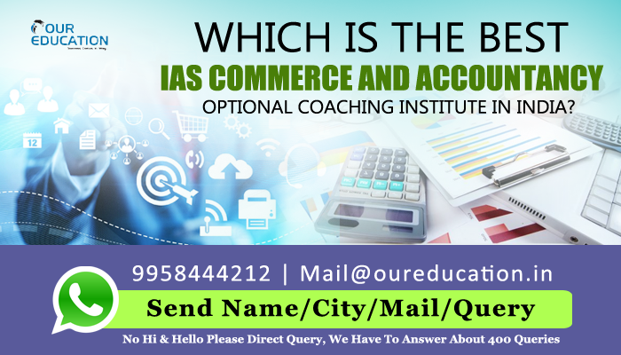 Which is the best IAS commerce and accountancy optional coaching institute in India?