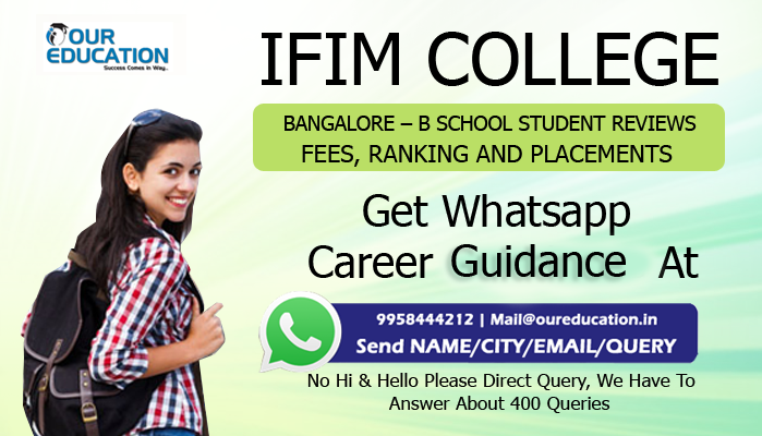 IFIM College, Bangalore - B School Student Reviews, fees, Ranking and Placements