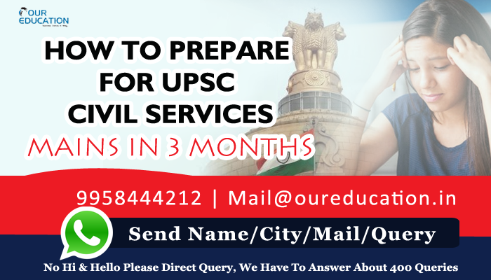 How to Prepare for UPSC Civil Services Mains in 3 months