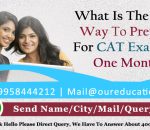 What is the best way to prepare for CAT in one month?