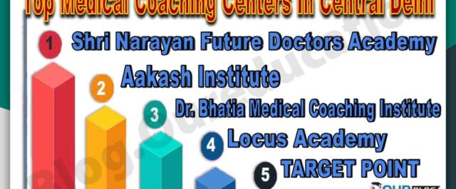 Best Medical Coaching Centers In Central Delhi