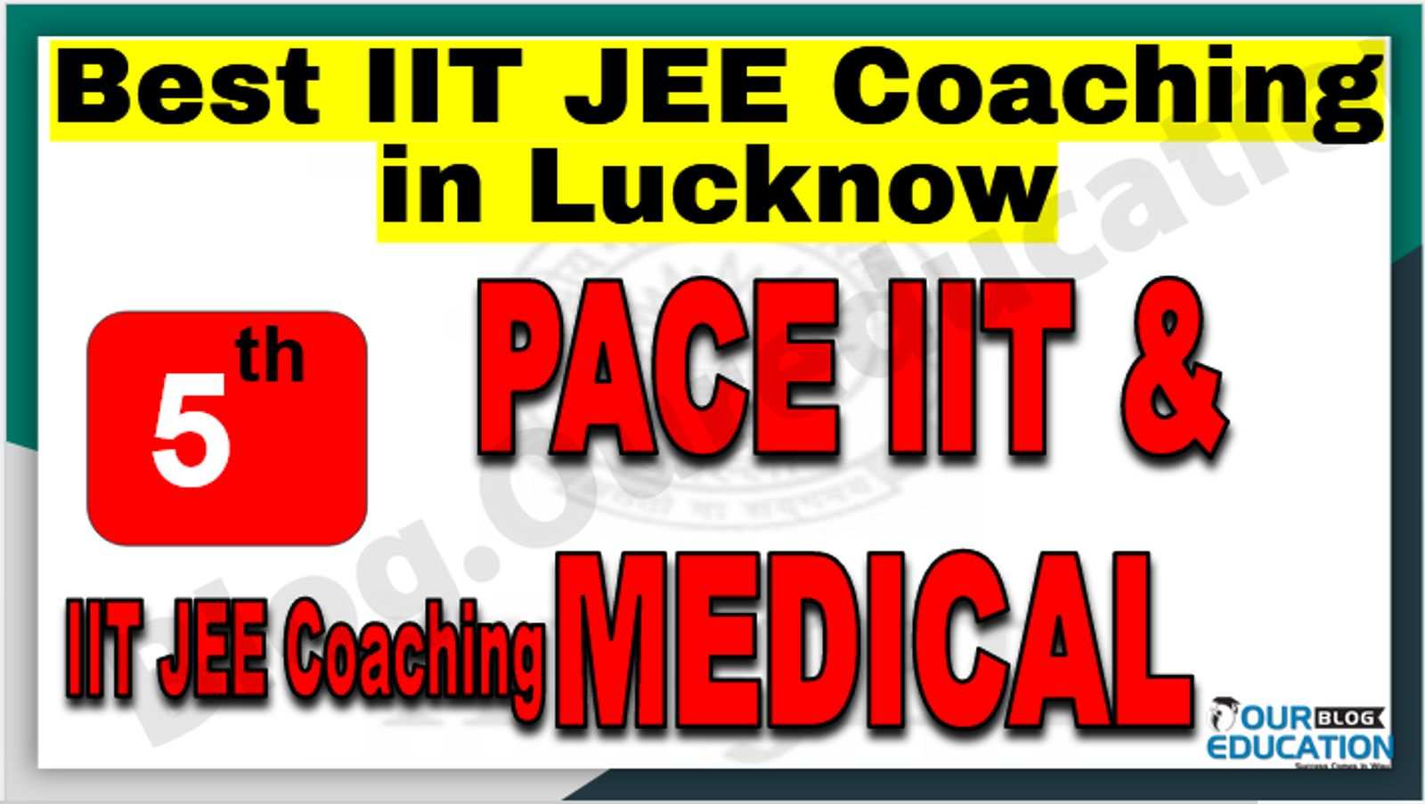 Rank 5th IIT JEE Coaching in Lucknow