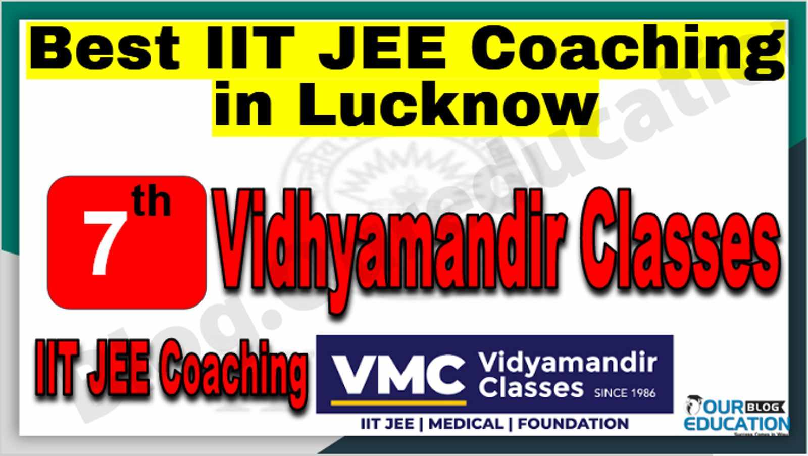 Rank 7th IIT JEE Coaching in Lucknow