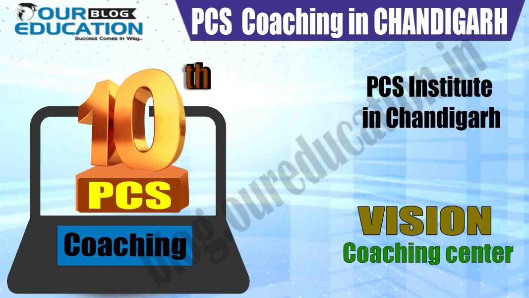 Top PCS Coaching institute in Chandigarh Top PCS Coaching in Chandigarh