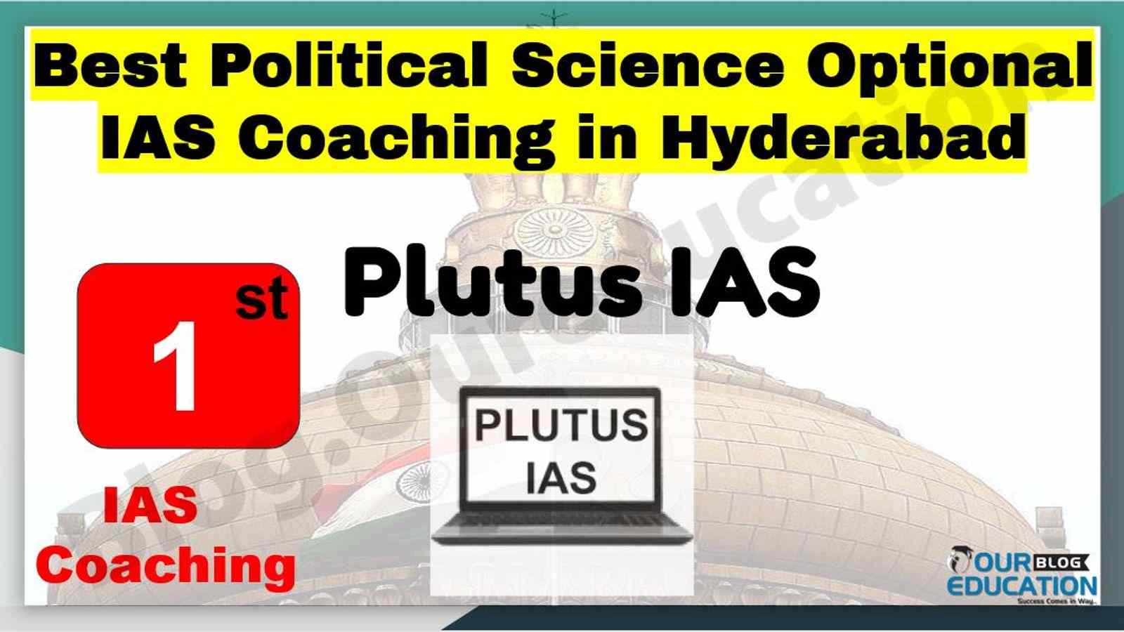Best Political Science Optional IAS Coaching in Hyderabad