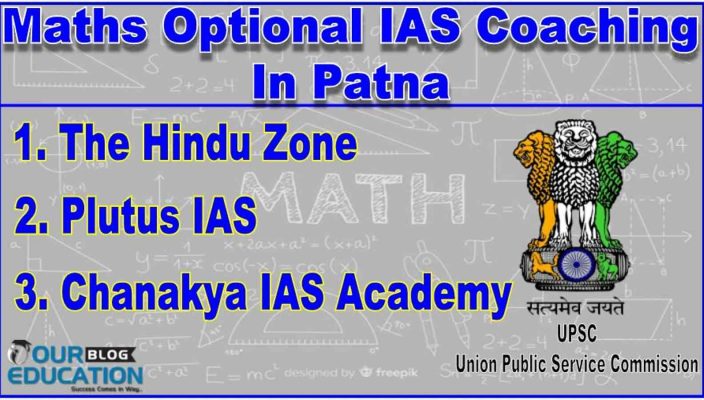 Top Maths Optional IAS Coaching In Patna
