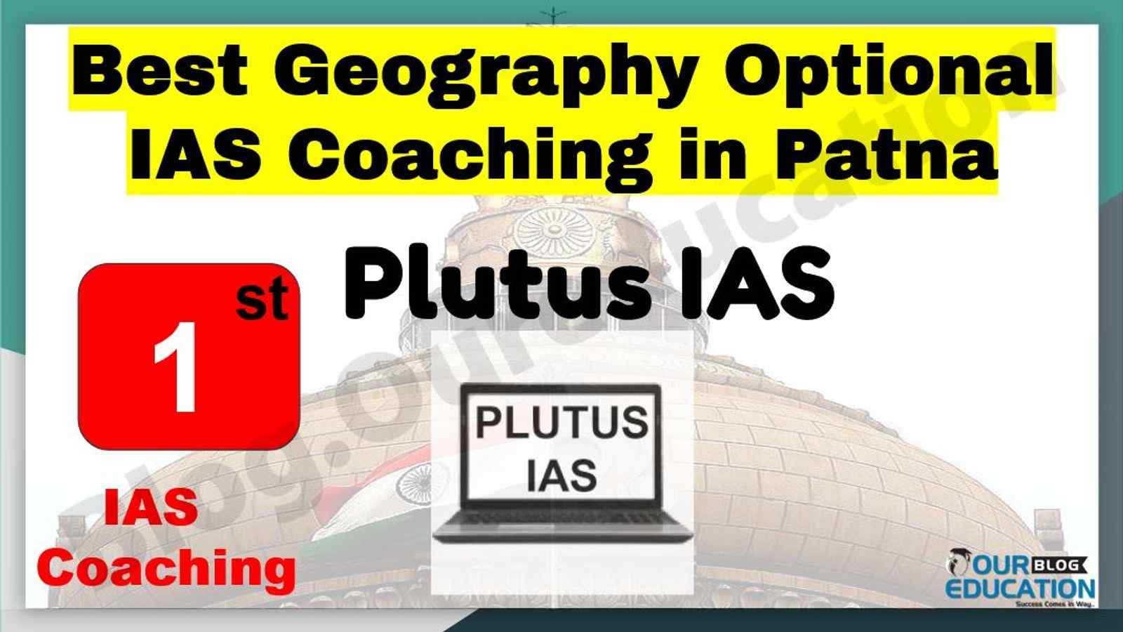 Best Geography Optional IAS Coaching in Patna