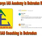The Eklavya IAS Coaching in Dehradun reviews