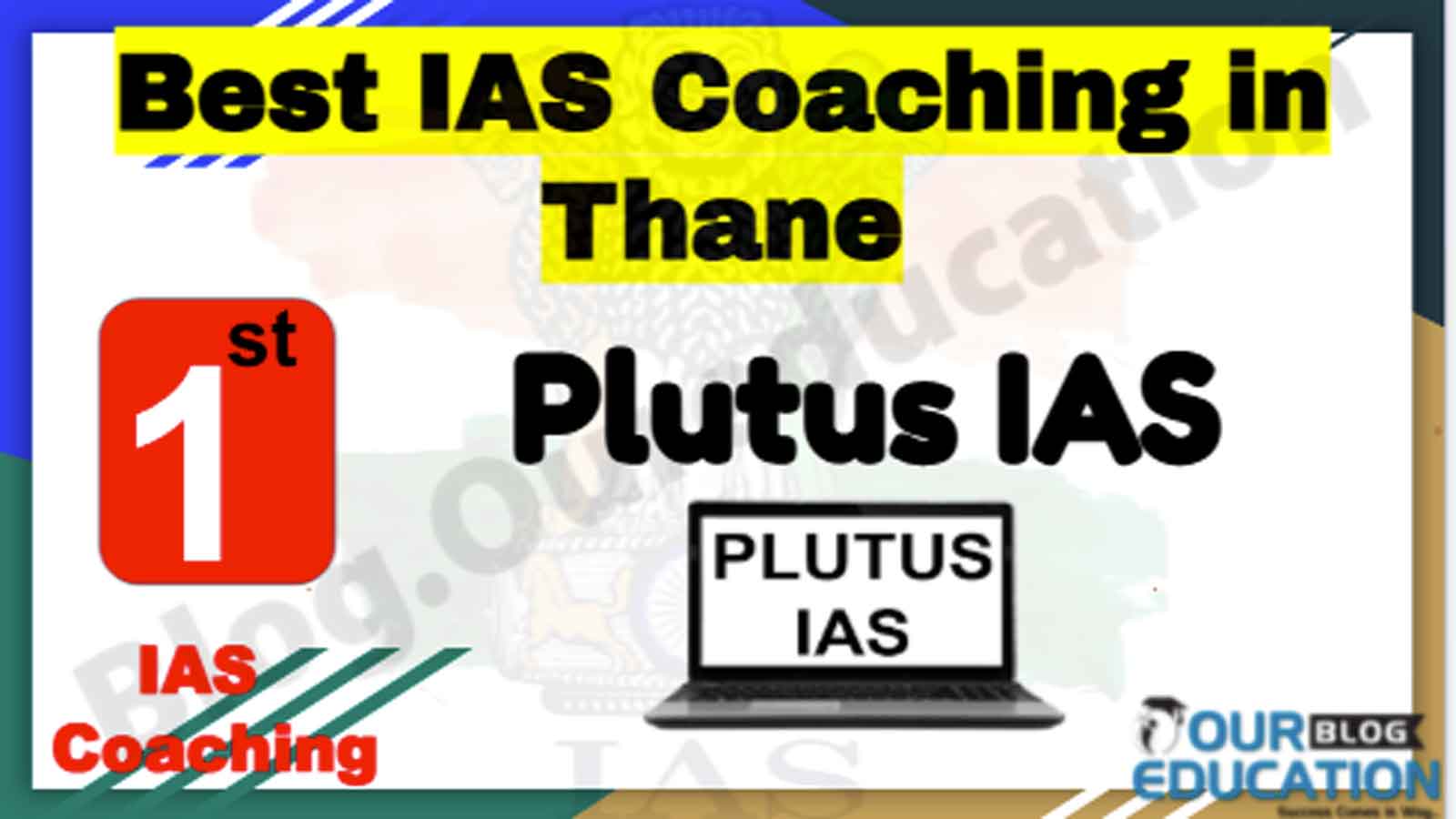 Rank 1 Best IAS Coaching in Thane Rank 1 Best IAS Coaching in Thane