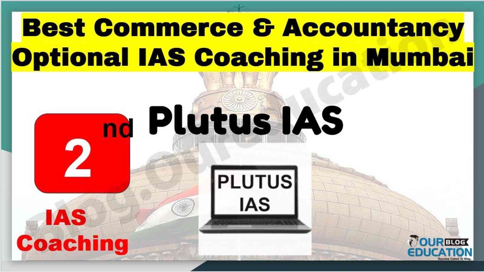 Best Commerce & Accountancy Optional IAS coaching in Mumbai