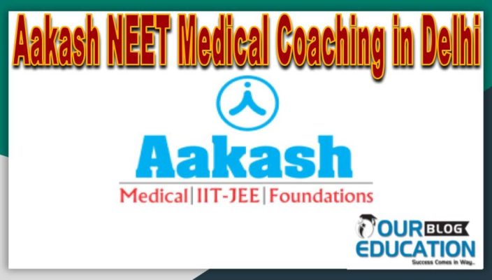 Aakash NEET Medical Coaching in Delhi