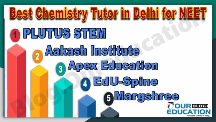 Best Chemistry Tutor for NEET in Delhi