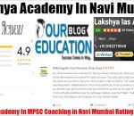 Lakshya Academy MPSC Coaching in Navi Mumbai Review