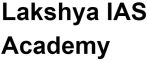 Lakshya IAS Academy MPSC & UPSC Coaching Navi Mumbai Review