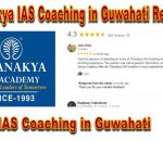 Chanakya IAS Coaching in Guwahati reviews