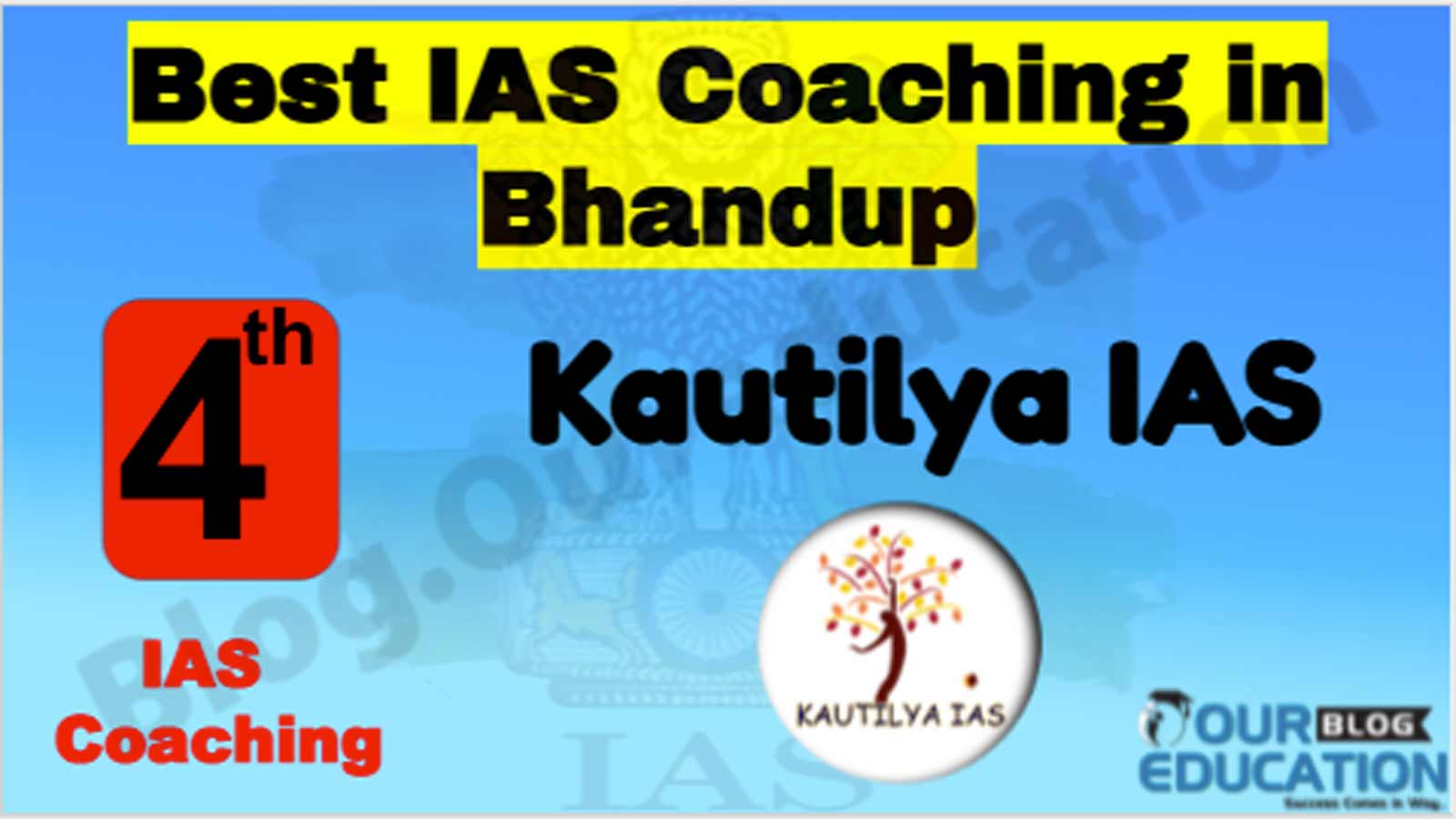 Rank 4 Best IAS Coaching in Bhandup