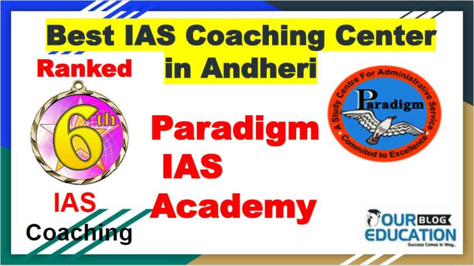 Rank 6 Best IAS Coaching Center Paradigm IAS Academy in Andheri